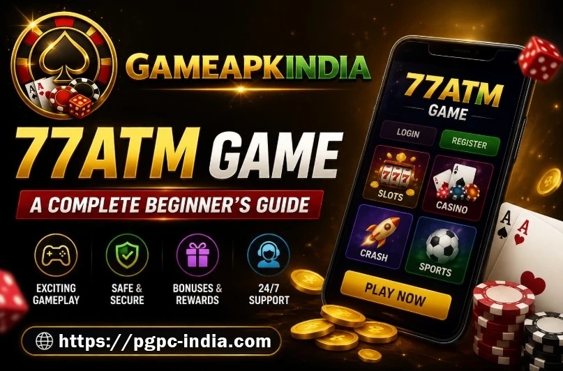 77ATM Game mobile app guide image for Android users in India
